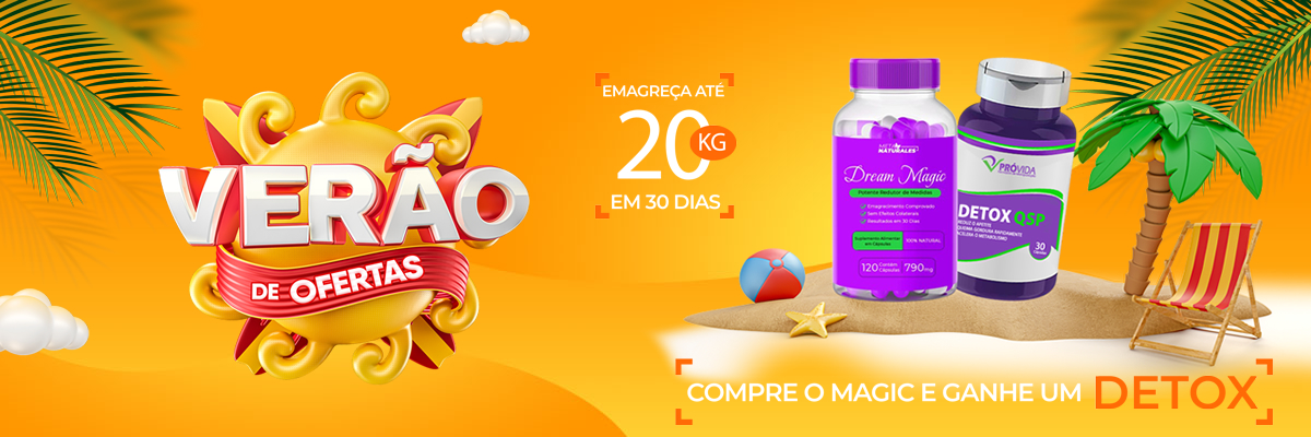 Compre um Dream Magic e Ganhe um Detox